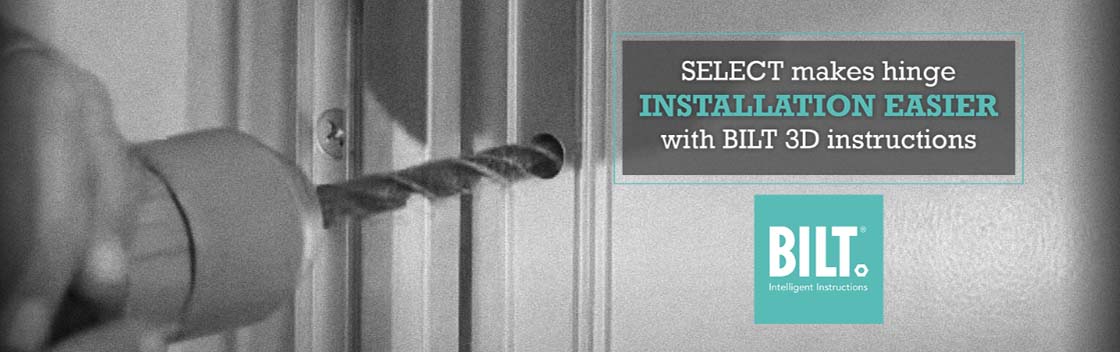 SELECT makes hinge installation easier with BILT 3D instructions.